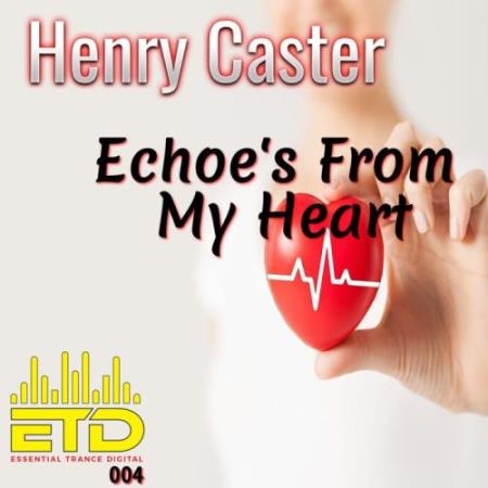 Henry Caster - Echoes From My Heart (2022)