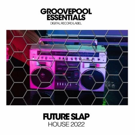 Future Slap House 2022 (2022)