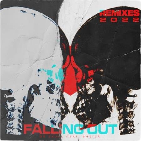 Dr Skull Feat. Sheila - Falling Out (Remixes 2022) (2022)