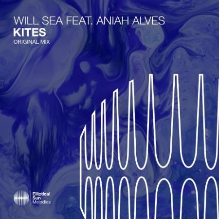 Will Sea ft Aniah Alves - Kites (2022)