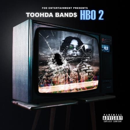 Toohda Band$ - HBO 2 (2022)