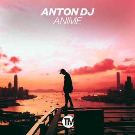 Anton DJ - Anime (2022)