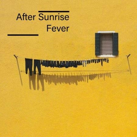 After Sunrise - Fever (2022)
