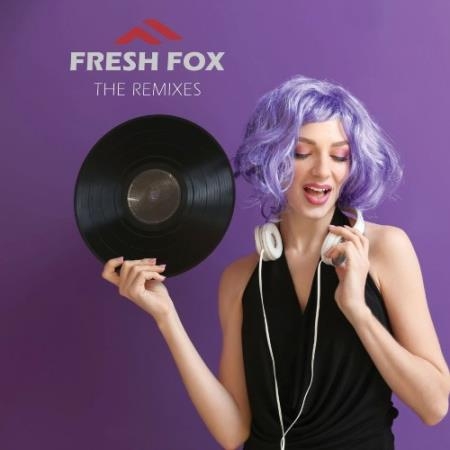 Fresh Fox - The Remixes (2022)