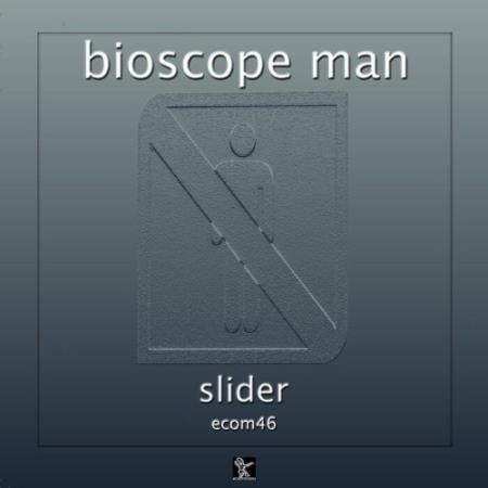 Bioscope Man - Slider (2022)