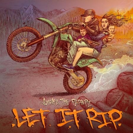 SNAK THE RIPPER - Let It Rip (2022)