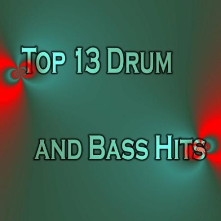 Top 13 Drum and Bass Hits (2022)