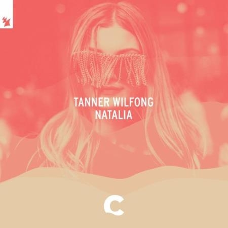 Tanner Wilfong - Natalia (2022)