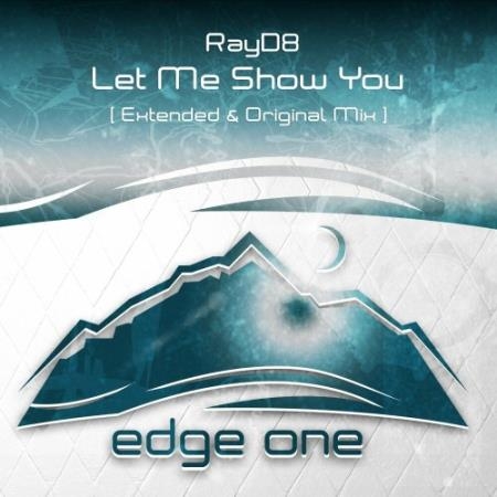 Rayd8 - Let Me Show You (2022)