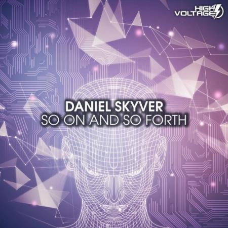 Daniel Skyver - So On and So Forth (2022)