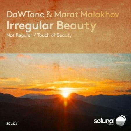 DaWTone & Marat Malakhov - Irregular Beauty (2022)