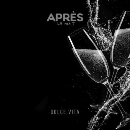 Apres la nuit - Dolce Vita (Remixes) (2022)