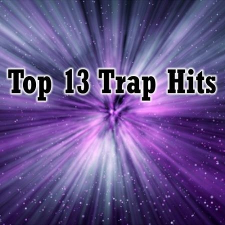Top 13 Trap Hits (2022)