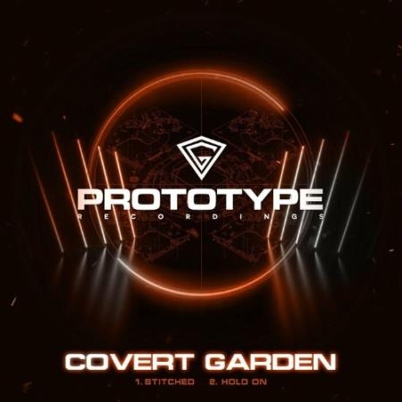 Covert Garden - Stitched / Hold On (2022)