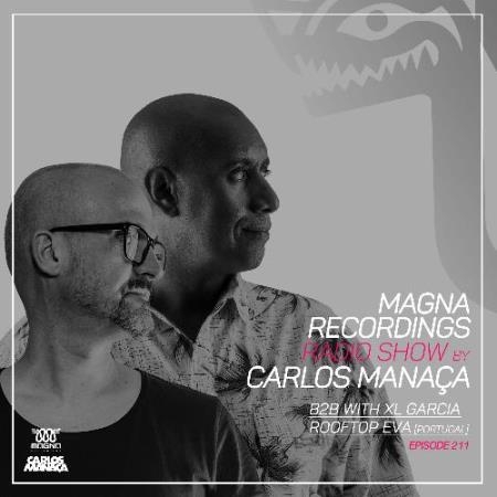 Carlos Manaca - Magna Recordings Radio Show 212 (2022-05-05)