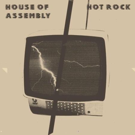 House Of Assembly - Hot Rock (2022)