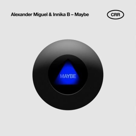 Alexander Miguel - Maybe (2022)