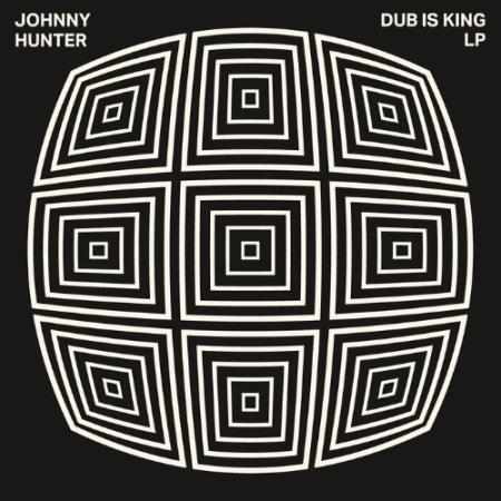 Johnny Hunter - Dub Is King LP (2022)