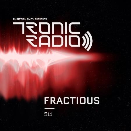 Fractious - Tronic Podcast 511 (2022-05-12)