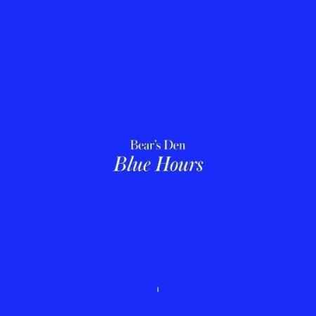 Bear's Den - Blue Hours (2022)