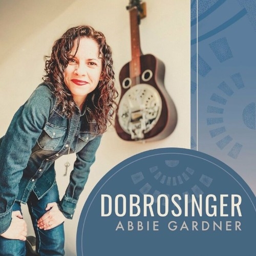 Abbie Gardner - Dobrosinger (2022)