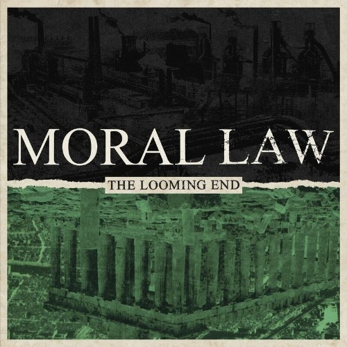 Moral Law - The Looming End (2022)