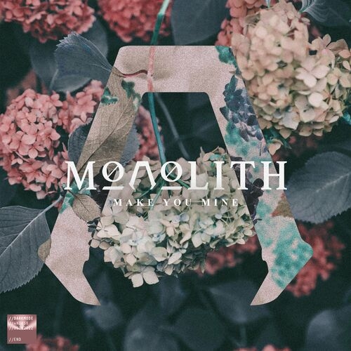 Monolith - Make You Mine (2022)