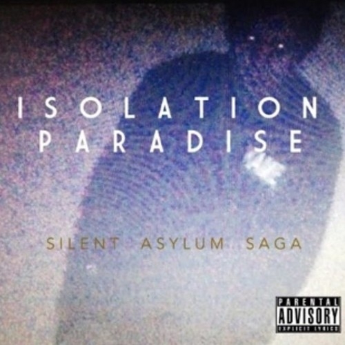 Mike Good - Isolation Paradise Silent Asylum Saga (2022)