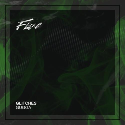 GUGGA (BR) - Glitches (2022)