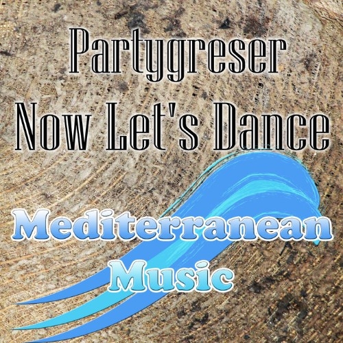 Partygreser - Now Lets Dance (2022)