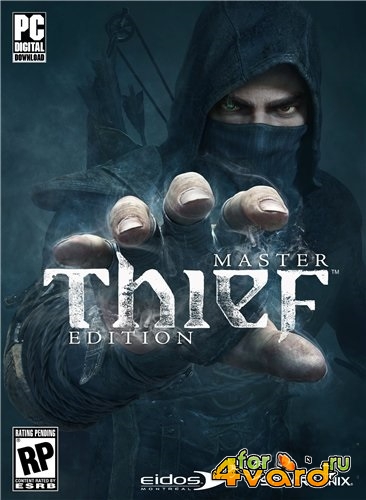Thief: Master Thief Edition (2014/PC/RUS|ENG|MULTI6)  + Update