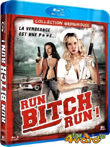 Беги, сука, беги! / Run! Bitch Run! (2009) HDRip