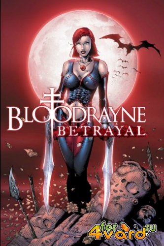 BloodRayne: Betrayal (2014/PC/Eng) RePack by Deefra6