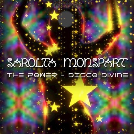 Sarolta Monspart - The Power Disco Divine (2018)