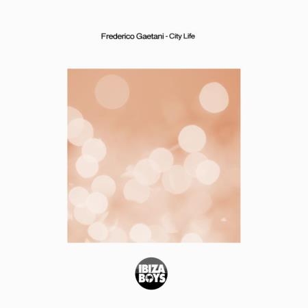 Frederico Gaetani - City Life EP (2018)