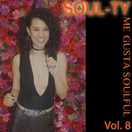 Soul-Ty - Me Gusta Soulful Vol 8 (2018)