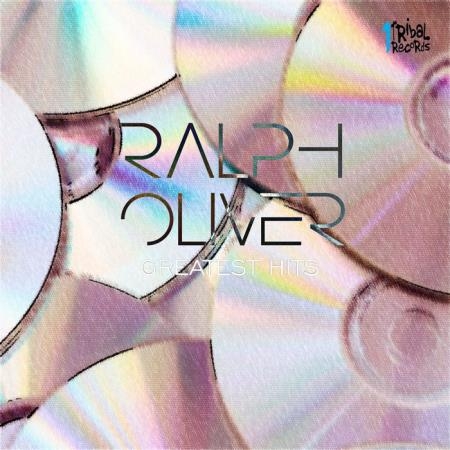Ralph Oliver - Greatest Hits (2018)