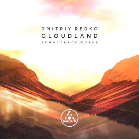 Dmitriy Redko - Cloudland. Soundtrack Works (2018)