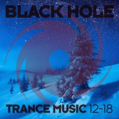 Black Hole Trance Music 12-18 (2018)