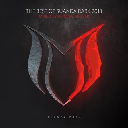 The Best Of Suanda Dark 2018 (Mixed By Roman Messer) (2018)