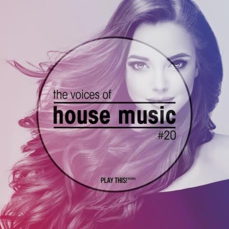 The Voices Of House Music, Vol. 20 (2018)
