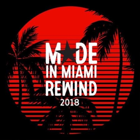 Made In Miami Rewind 2018 (2018)