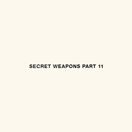 Secret Weapons Part 11 (2019)