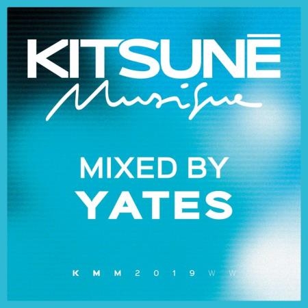 Kitsune Musique (Mixed by Yates) (2019)