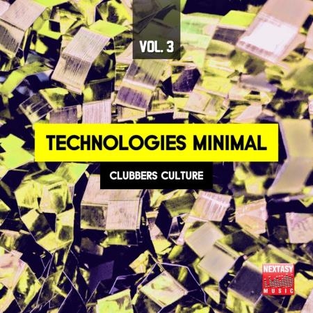 Technologies Minimal, Vol. 3 (Clubbers Culture) (2019)