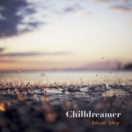 Chilldreamer - Blue Sky (2019)