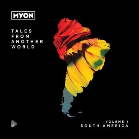 Myon - Tales From Another World Vol. 01: South America (2019) FLAC