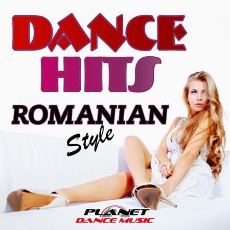 Planet Dance Music - Dance Hits Romanian Style (2013)