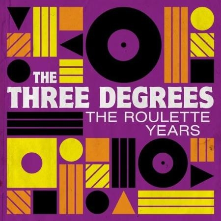 The Three Degrees - The Roulette Years (2019)