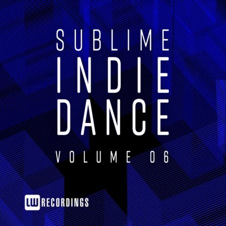 Sublime Indie Dance, Vol. 06 (2019)